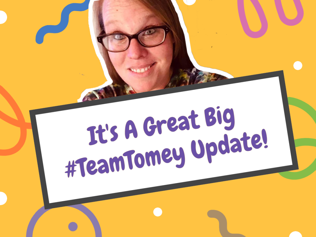 A Great Big Team Tomey Update