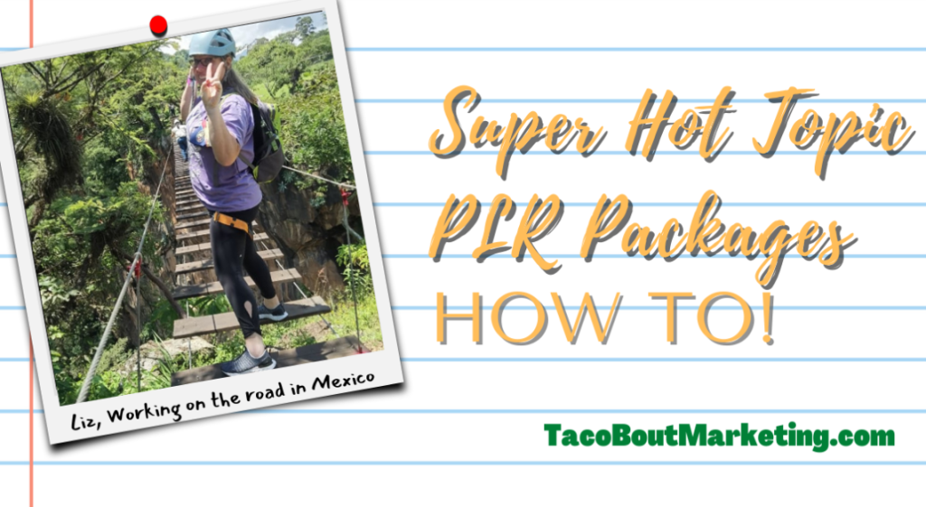 Super Hot Topic PLR Packages How To