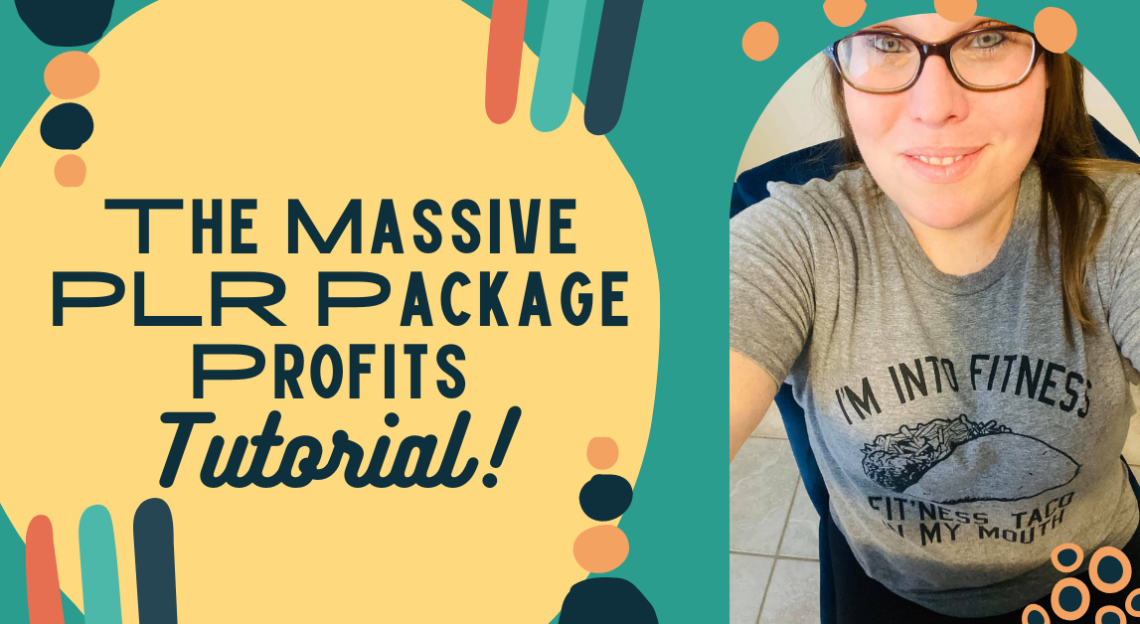 The Massive PLR Package Profits Tutorial – LizTomey.com