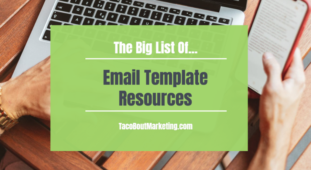 The Big List Of Email Template Resources