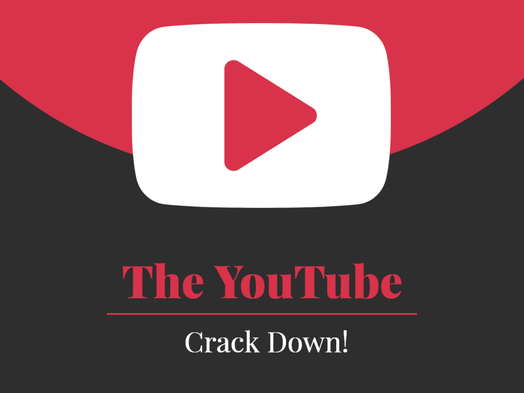 YouTube Is Cracking Down – Are You Next?