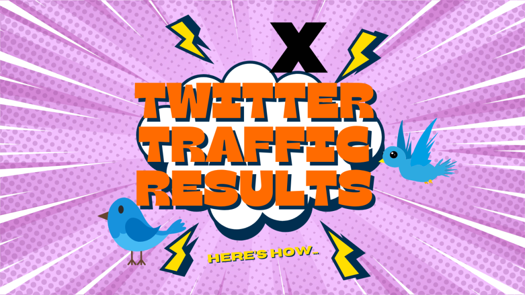 Twitter Traffic Results – Here’s How!